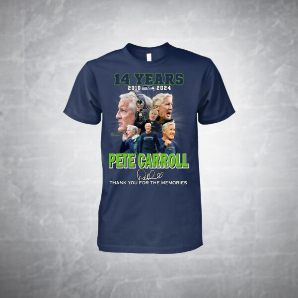 14 Years 2010 – 2024 Pete Carroll Thank You For The Memories T-Shirt