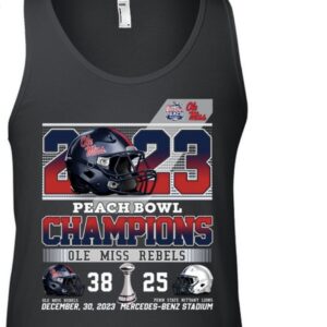 2023 Peach Bowl Champions Ole Miss Rebels 38 – 25 Penn State Nittany Lions December 30, 2023 Mercedes-Benz Stadium Shirts