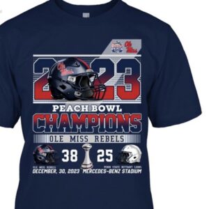 2023 Peach Bowl Champions Ole Miss Rebels 38 – 25 Penn State Nittany Lions December 30, 2023 Mercedes-Benz Stadium T-Shirt