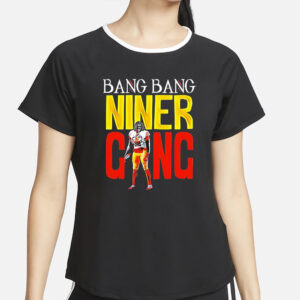 49ers Bang Bang Niner Gang Super Bowl LVIII Shirt4