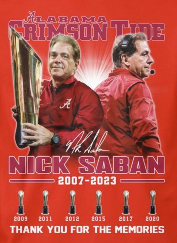 Alabama Crimson Tide Nick Saban 2007 – 2023 Thank You For The Memories Shirts