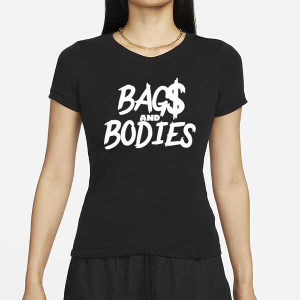 Bag$ And Bodies T-Shirt