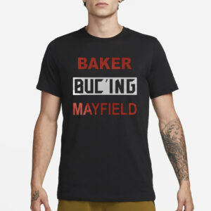 Baker Buc’ing Mayfield T-Shirt3