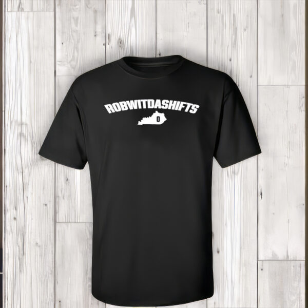 Ky Robwitdashifts Shirts