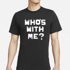 Who’s With Me W. Kamau Bell T-Shirt