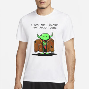 Wizard Of Barge I Am Not Ready For Adult Jobs T-Shirt