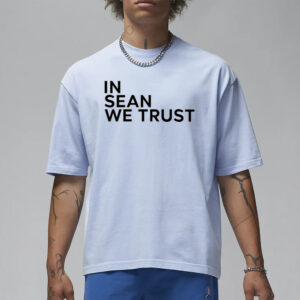 Xileapparel In Sean We Trust Sean Strickland 1991 T-Shirt3