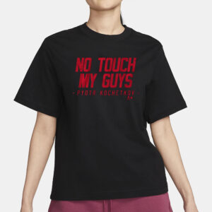 PYOTR KOCHETKOV NO TOUCH MY GUYS T-SHIRT3