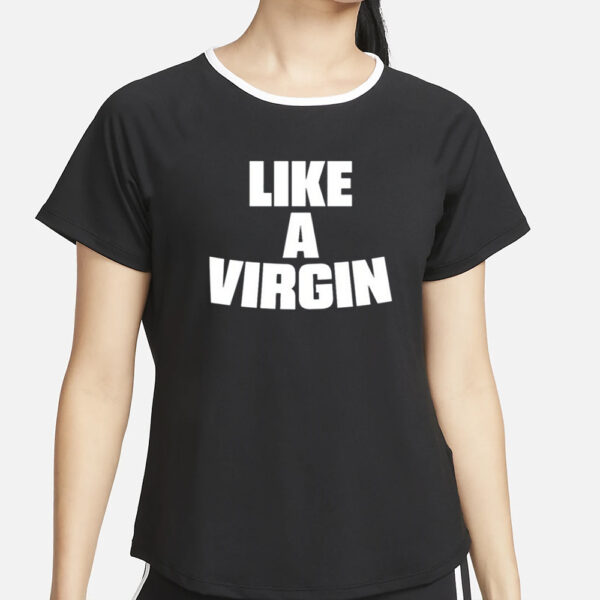 Skaijackson Skai Wearing Like A Virgin T-Shirt6