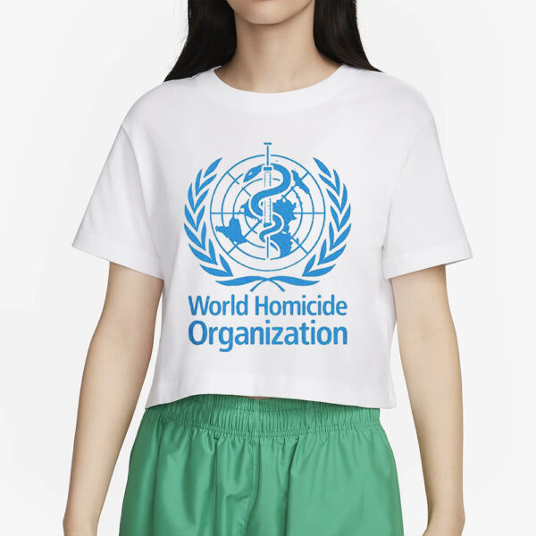 World Homicide Organization T Shirt5