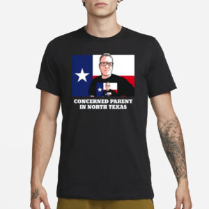 Zachrunsthings Concerned Parent In North Texas T-Shirt3