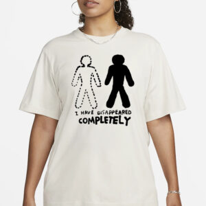 Zoë Bread I Have Disappeared Completely T-Shirt1