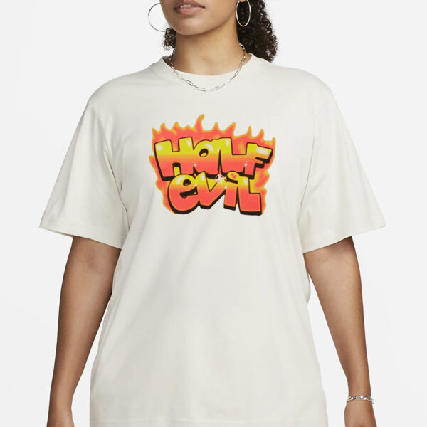 333 Half Evil Evil Brushed Flame T-Shirt3