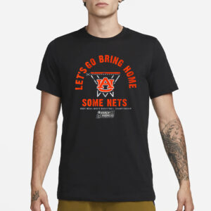 AUBURN BASKETBALL LET'S GO BRING HOME SOME NETS T-SHIRT1