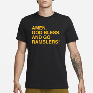 Amen God Bless And Go Ramblers T-Shirt3