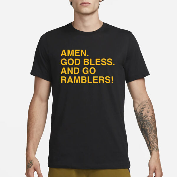 Amen God Bless And Go Ramblers T-Shirt3