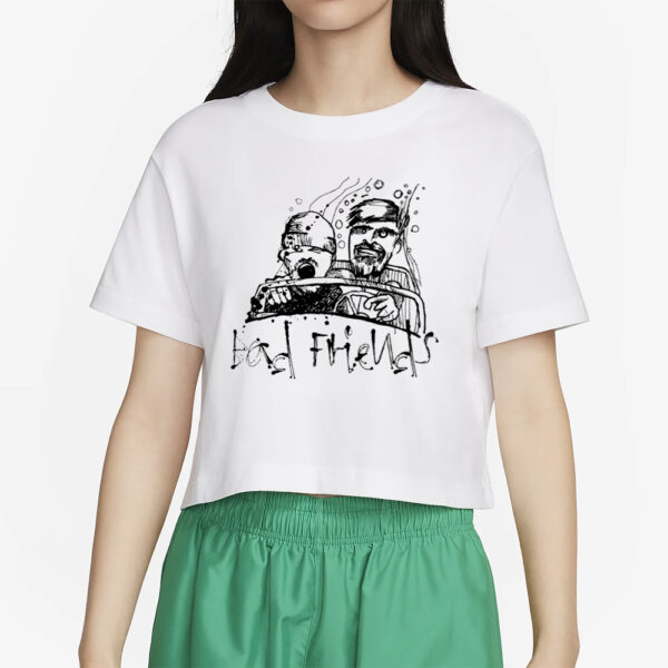 Bad Friends Fear & Loathing T-Shirt5