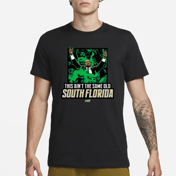 This Ain’t The Same Old South Florida T Shirt For South Florida College Fans3