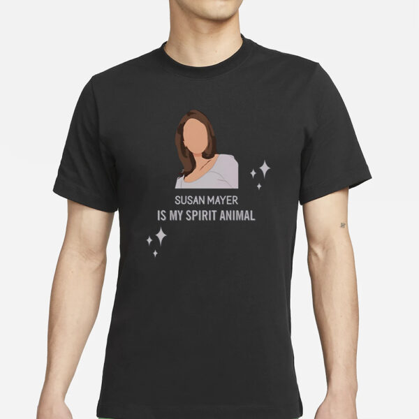 Wisteriawomen Susan Mayer Is My Spirit Animal T-Shirts