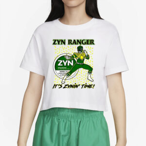 Zyn Ranger It’s Zynin’ Time T-Shirt4