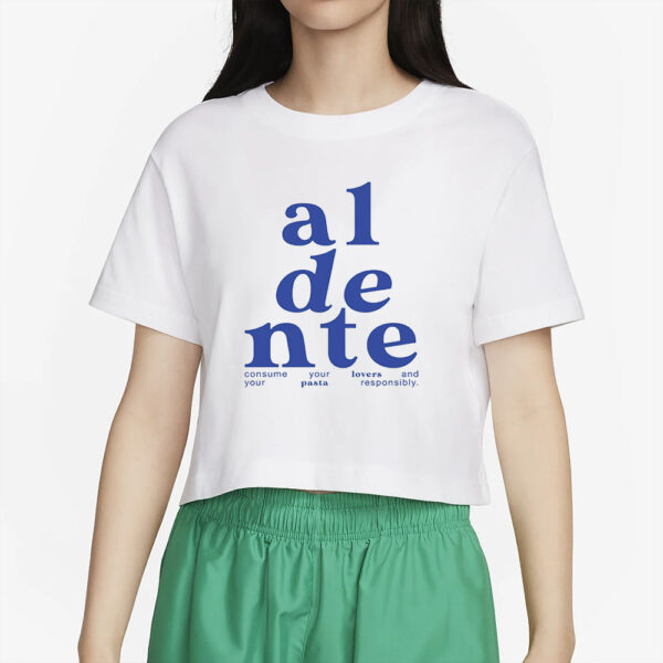 AL DENTE IS A LIFESTYLE T-SHIRT2