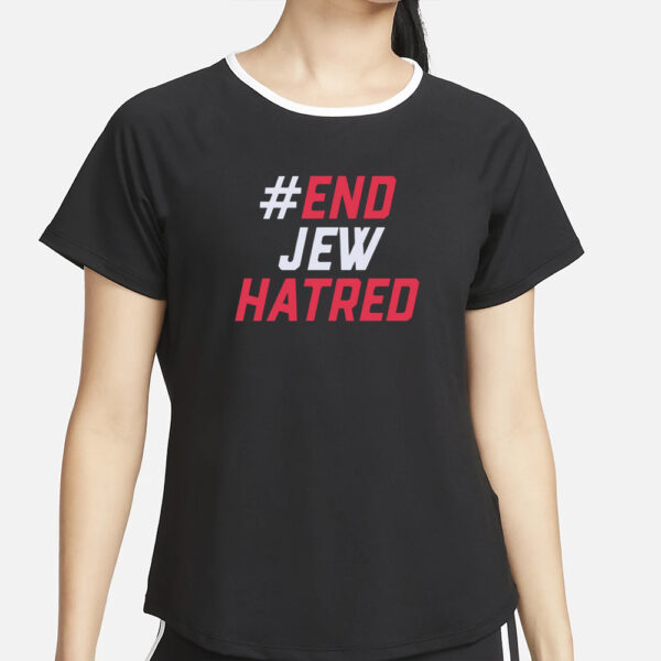 #End Jew Hatred T-Shirt35