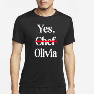 Yes Chef Olivia T-Shirt2