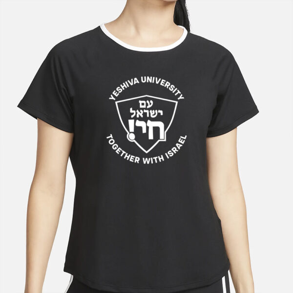 Yeshiva University Together With Israel T-Shirt2