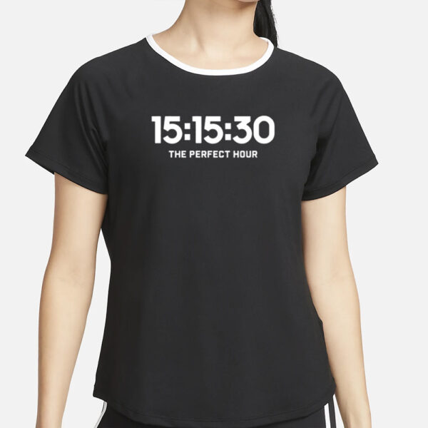 15.15.30 The Perfect Hour T-Shirt2