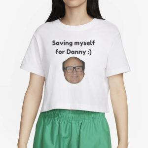 AAA Saving Myself For Danny T-Shirt2