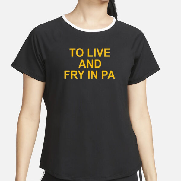 Aaron Donald To Live And Fry In Pa T-Shirt5