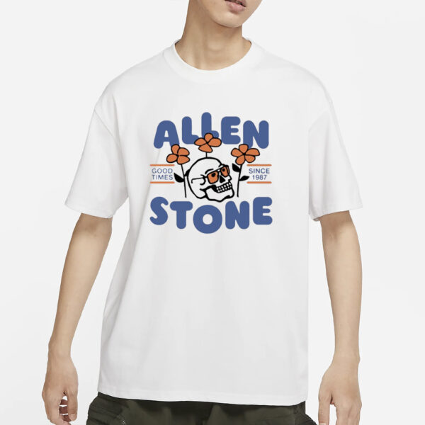 Allen Stone Stone Skull Good Times Since 1987 T-Shirt