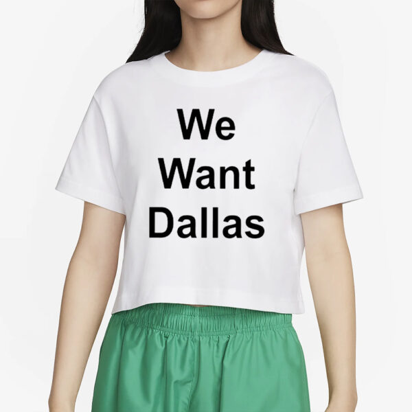 Anthony Edwards We Want Dallas T-Shirt4