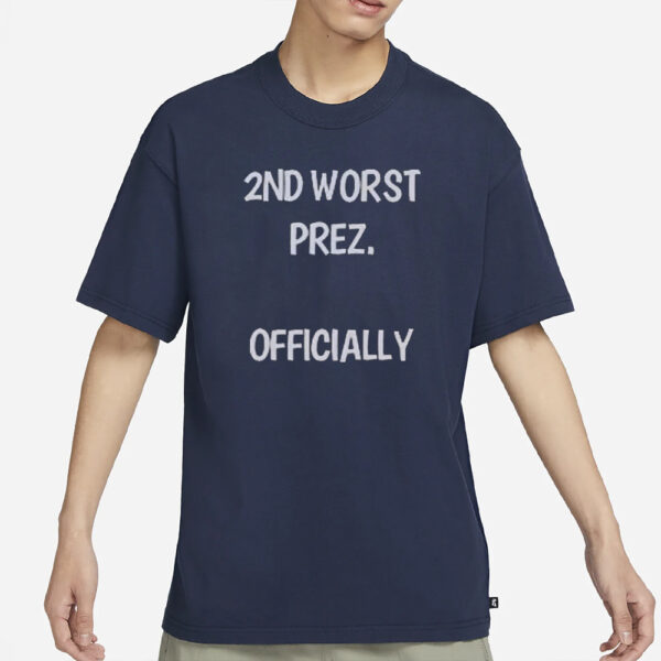 Arthur Schopenhauer 2ND Worst Prez Officially Shirt1