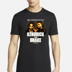 World Champion Rap Battle Kendrick Vs Drake Live From Dubai T-Shirt6