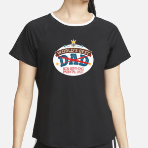 World's Best Non-Birthing Parental Unit T-Shirt2