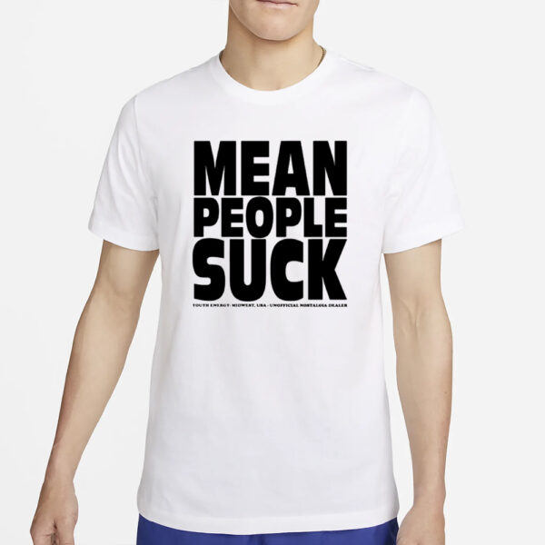 Youth Energy Designs Mean People Suck T-Shirt2