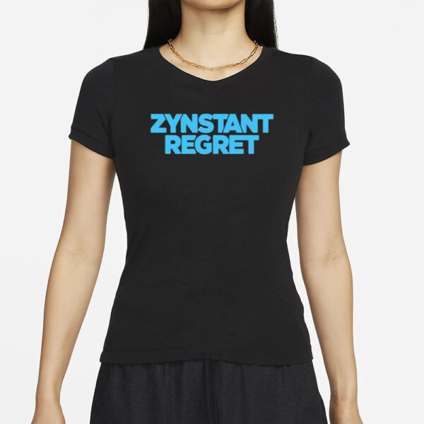 Zynstant Regret T-Shirt