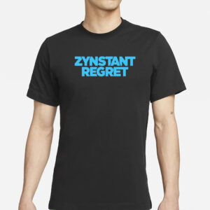 Zynstant Regret T-Shirts