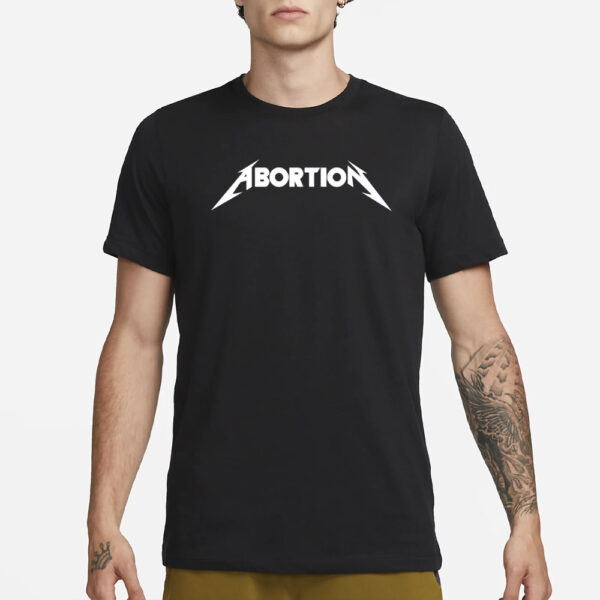 Abortion T-Shirt1