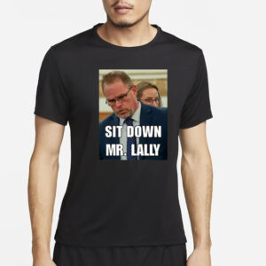 Aidan Kearney Sit Down Mr. Lally T-Shirt2