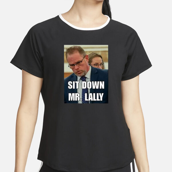 Aidan Kearney Sit Down Mr. Lally T-Shirt4