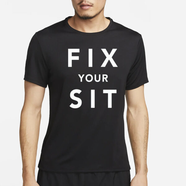 Anthros Fix Your Sit T-Shirt2