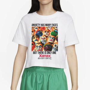 Anxiety Has Many Faces Xanax White T-Shirt5