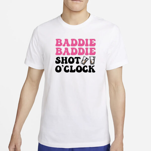 Baddies Caribbean Baddie Baddie Shot O'clock T-Shirt2