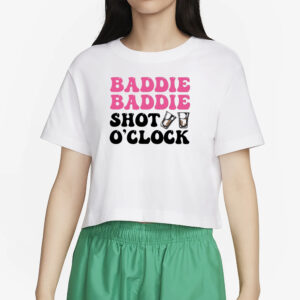 Baddies Caribbean Baddie Baddie Shot O'clock T-Shirt6