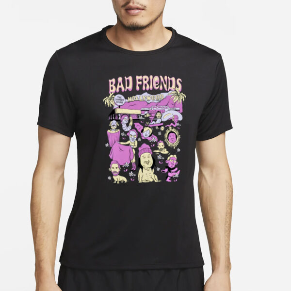 Badfriends Bad Friends World T-Shirt4