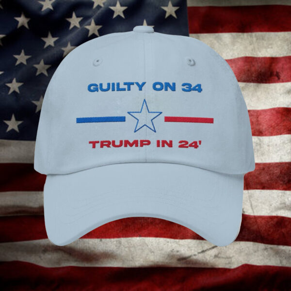 Donald Trump Guilty On 34 Trump In 24 Embroidered Hat1