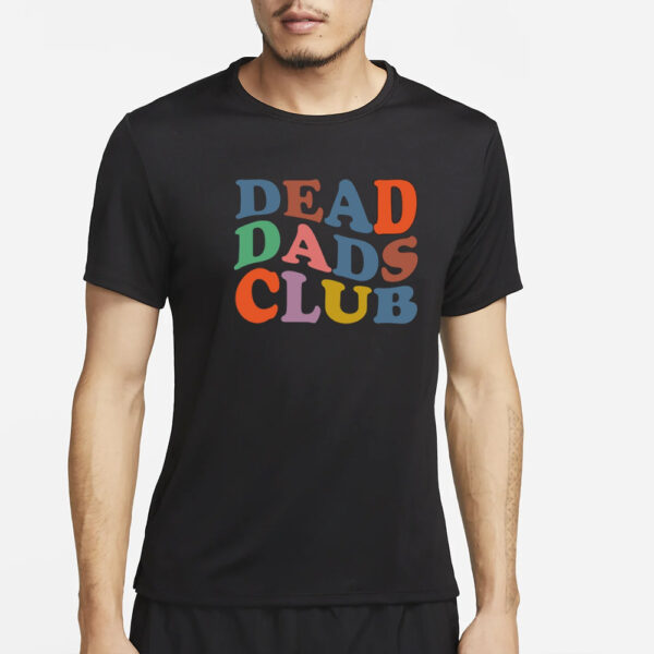 Xocheergurlox Dead Dads Club T-Shirt6