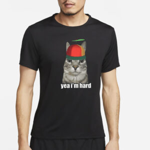 Yea Im Hard Cat T-Shirt2